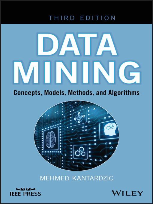 Title details for Data Mining by Mehmed Kantardzic - Available